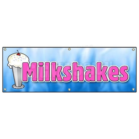 Signmission Milkshakes Banner Heavy Duty 13 Oz Vinyl with Grommets Single Sided B-72 Milkshakes